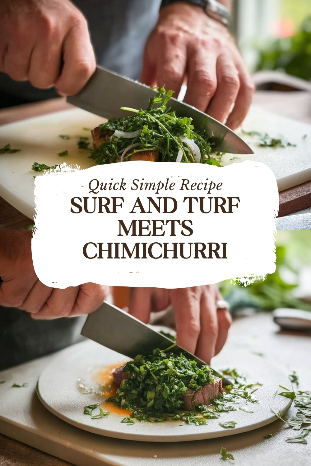 Surf And Turf Meets Chimichurri